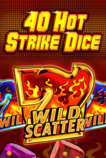 40 Hot Strike Dice демо игровой автомат | VAVADA Казино бесплатно