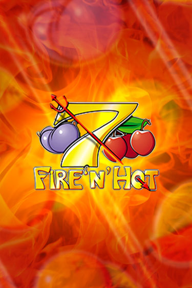 Fire 'n' Hot демо игровой автомат | VAVADA Казино бесплатно