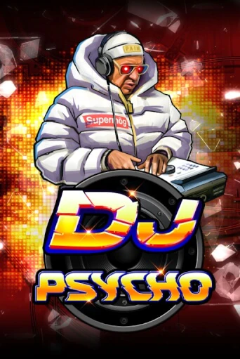 DJ Psycho демо игровой автомат | VAVADA Казино бесплатно