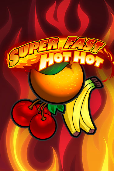 Super Fast Hot Hot демо игровой автомат | VAVADA Казино бесплатно