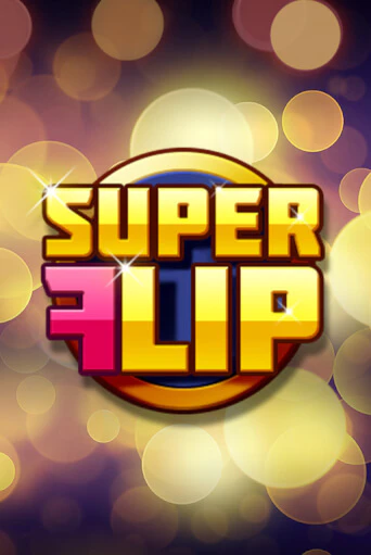 Super Flip демо игровой автомат | VAVADA Казино бесплатно